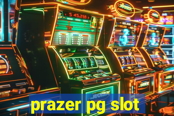 prazer pg slot